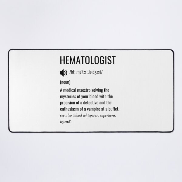 Item preview, Hematologist Defintion designed and sold by sydney-syder.