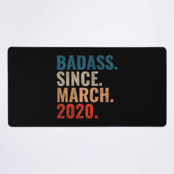 Item preview, Badass since March 2020 Vintage 2020 March birthday gift designed and sold by Teelogic.