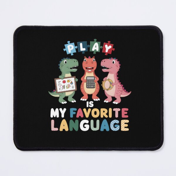 Item preview, Play Is My Favorite Language Dinosaurs Speech Therapy SLP designed and sold by FloraPlantTees.