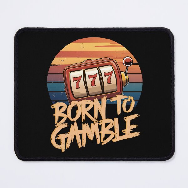 Artikelvorschau, Casino-Spielautomat zum Spielen geboren entworfen und verkauft von SloganExpress.