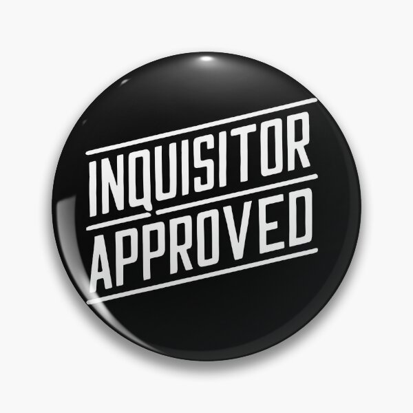 Item preview, Inquisitor Approved designed and sold by Dilwish5.