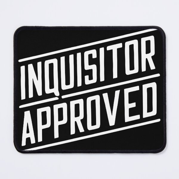 Item preview, Inquisitor Approved designed and sold by Dilwish5.