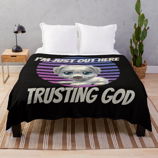 Item preview, I'm just out here trusting God designed and sold by Tripp Art Studio.