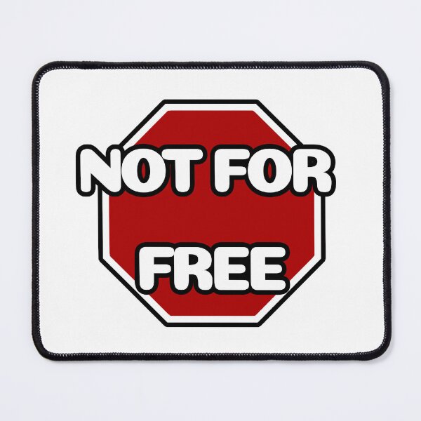 Item preview, Not For Free designed and sold by Knaub.