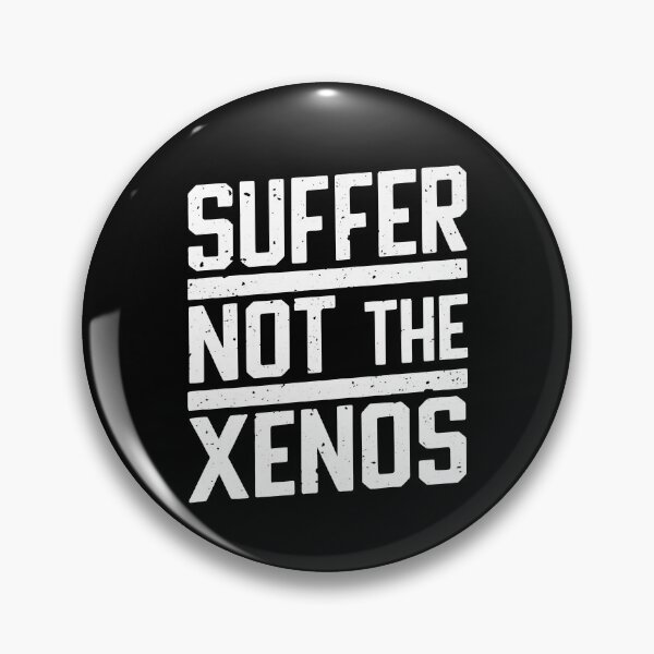 Item preview, Suffer not the xenos designed and sold by Dilwish5.