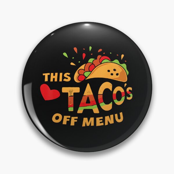 Item preview, This Taco'S Off Menu Bachelor Bachelorette Kawaii Taco designed and sold by EmGai TocXanh.