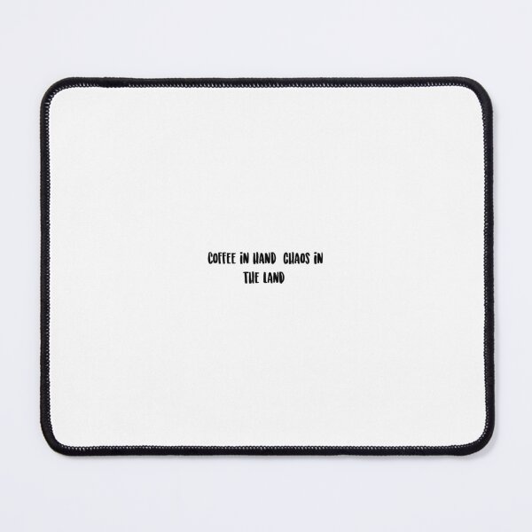 Item preview, Coffee in hand, chaos in the land. designed and sold by onicaras.