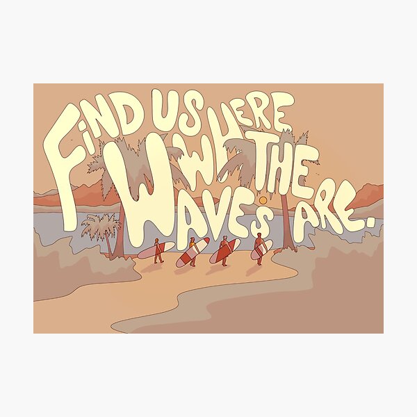 Item preview, Find us where the waves are designed and sold by Swadeillustrations.