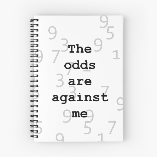 Item preview, The odds are against me designed and sold by GetItGiftIt.