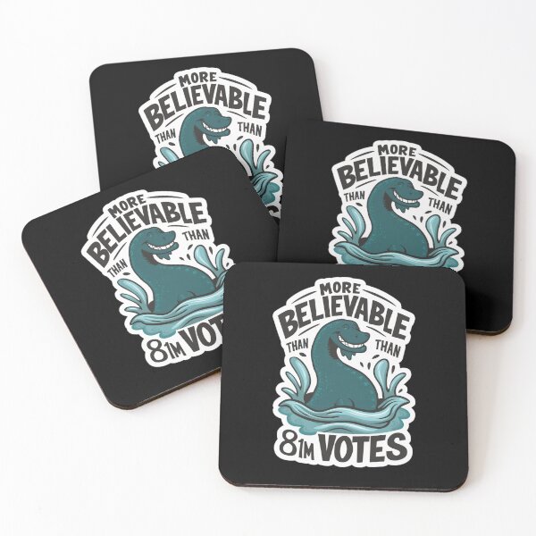 Item preview, Loch Ness More Believable that 81m Votes. designed and sold by Peter Stawicki.