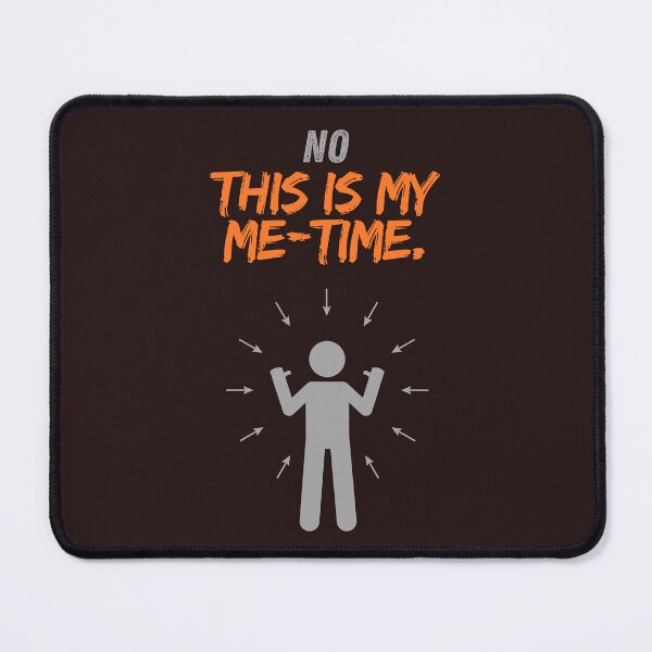 Item preview, No, this is my me-time. designed and sold by BalletVioletta.