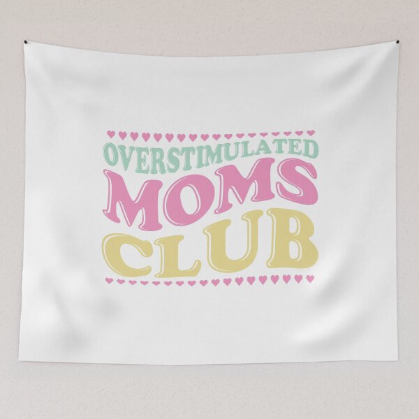 Item preview, Overstimulated Moms Club Gift For Mums designed and sold by PrntqTreasures.