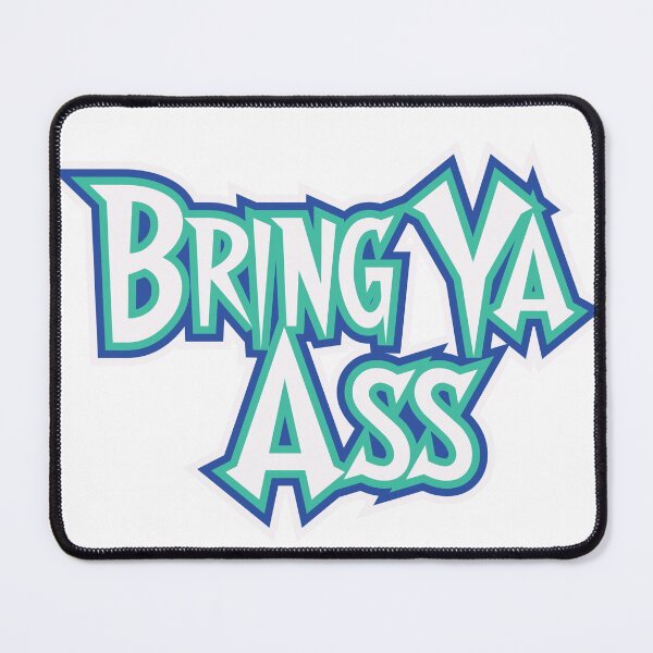 Item preview, Bring Ya Ass designed and sold by shanemuir5.