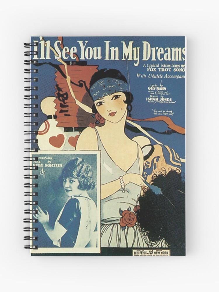 Vintage Sheet Music Songbook Cover I Ll See You In My Dreams 1924 Spiral Notebook By Allvintageart Redbubble