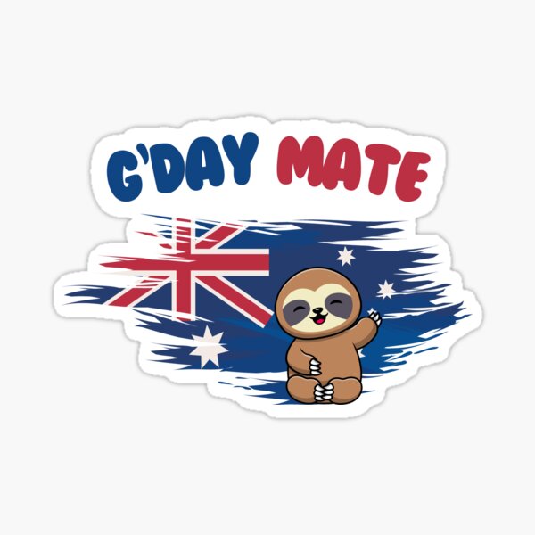 Item preview, Australia G'day Mate Funny Sloth Design  designed and sold by MateZone.
