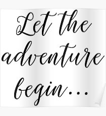 Let the Adventure Begin... Poster