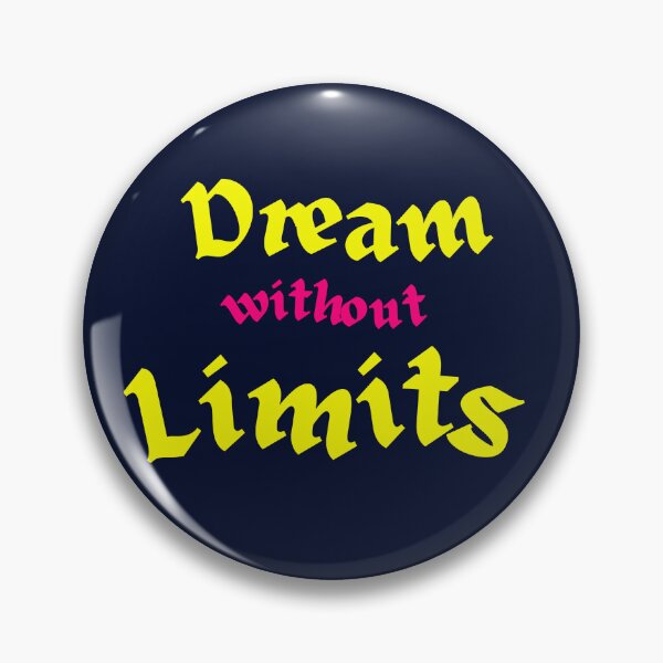 Item preview, Dream Without Limits designed and sold by GalacticVoyager.