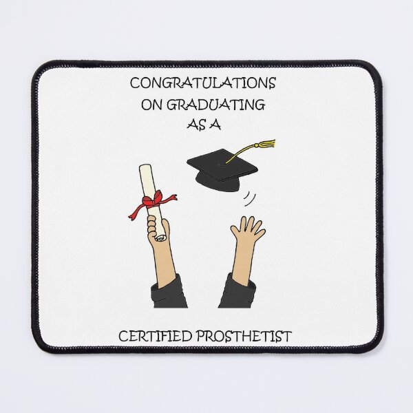 Item preview, Congratulations  Graduating as a Certified Prosthetist designed and sold by KateTaylor.