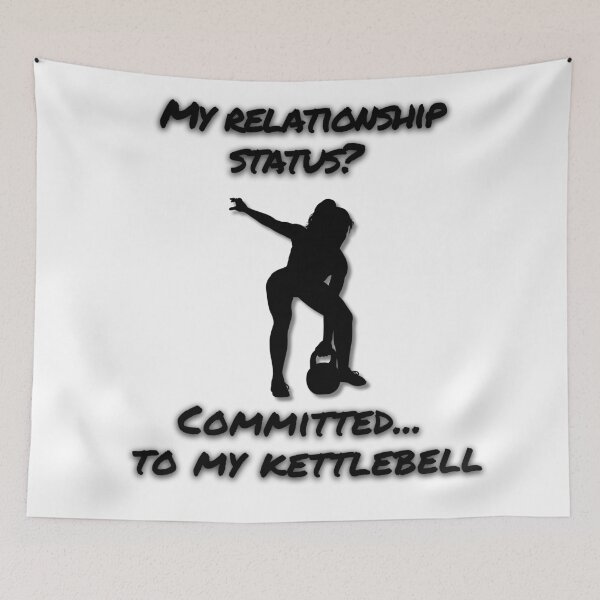 Item preview, My relationship status - Commited... to my kettlebell designed and sold by PawsitivelyElla.