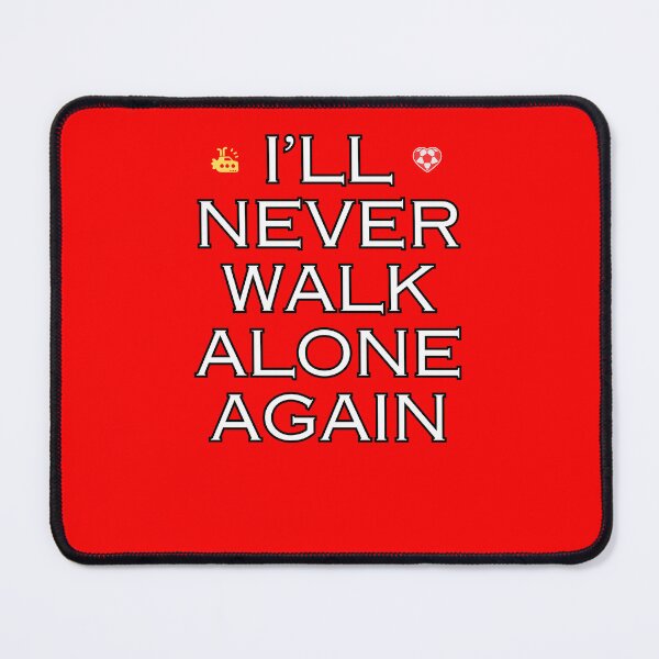 Item preview, I'll Never Walk Alone Again - Jurgen Klopp Liverpool - great for humans and dogs designed and sold by RunningJoke.