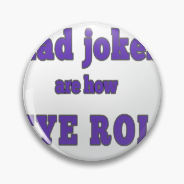 Item preview, dad jokes are how eye roll  designed and sold by MKshoper.