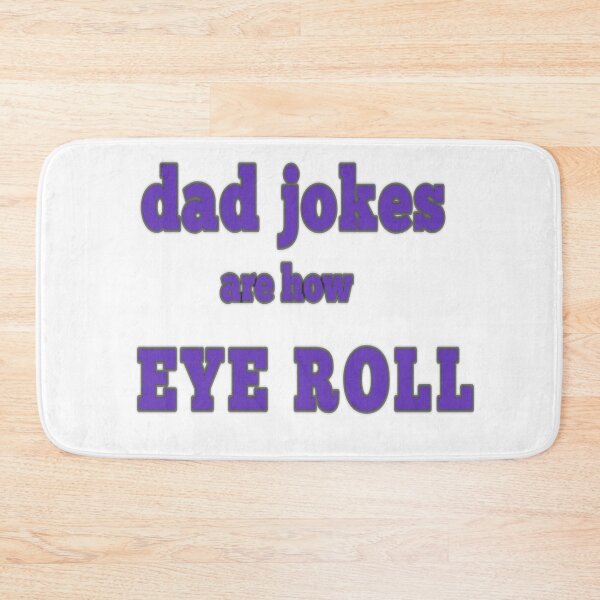 Item preview, dad jokes are how eye roll  designed and sold by MKshoper.