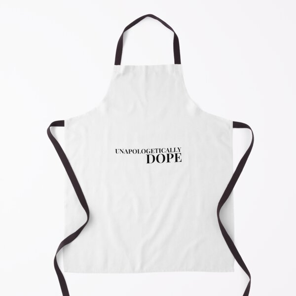 Item preview, UNAPOLOGETICALLY DOPE designed and sold by RunningJoke.