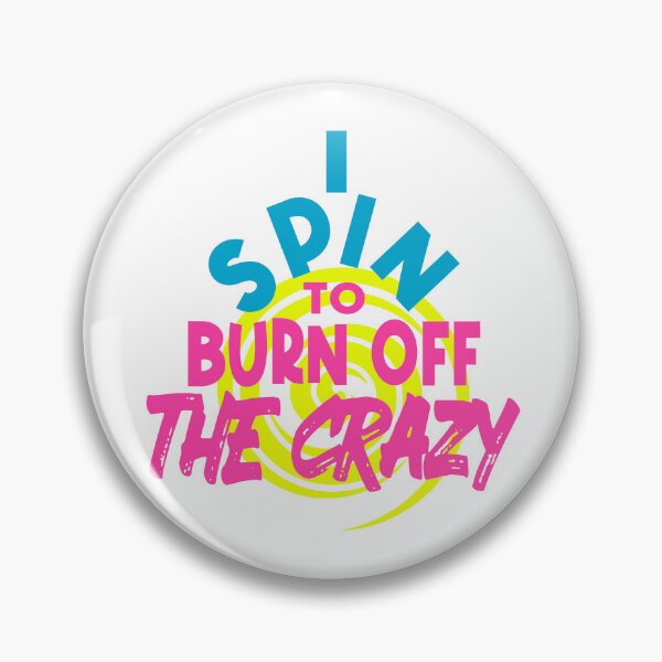 Item preview, I spin to burn off the crazy designed and sold by Colorfulman.