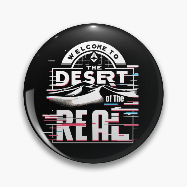 Item preview, Welcome to the Desert of the Real designed and sold by ObjCrea123.