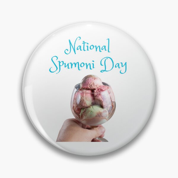 Item preview, National Spumoni Day designed and sold by Simo0455.