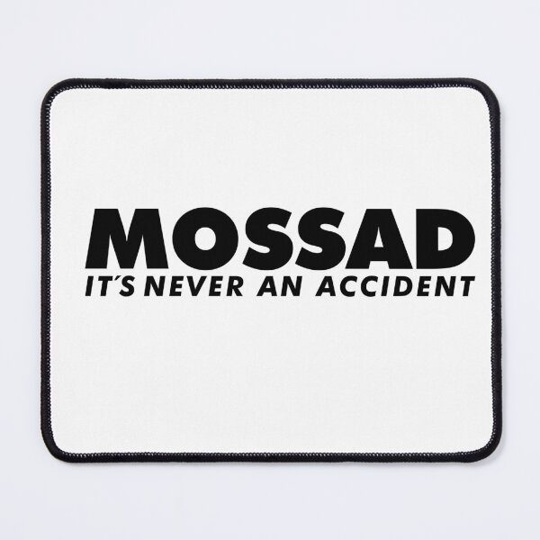 Item preview, MOSSAD IT´S NEVER AN ACCIDENT designed and sold by Maia Menashe.