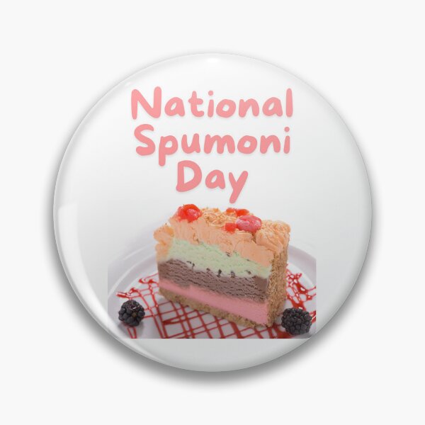 Item preview, National Spumoni Day designed and sold by Simo0455.