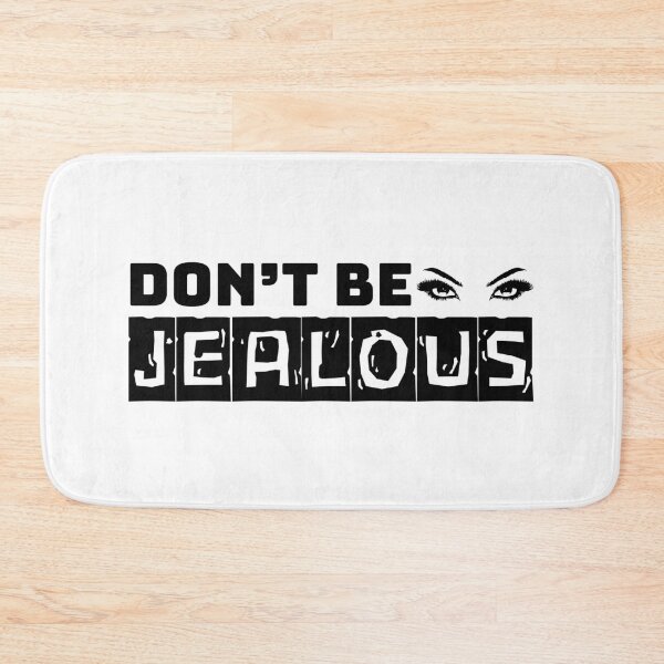 Item preview, Don't be jealous designed and sold by JunnieP.