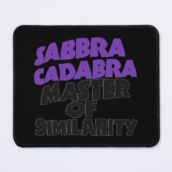Item preview, Sabbra Cadabra Master Of Similarity designed and sold by prid.