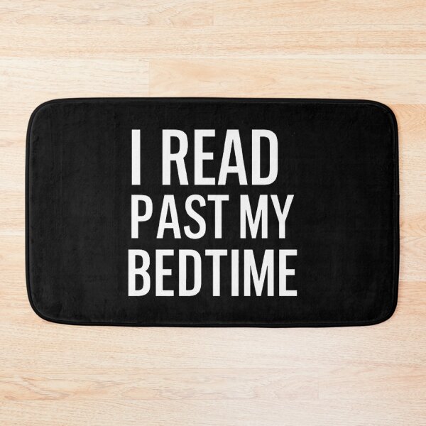 Item preview, I Read Past My Bedtime  designed and sold by Hairball-Pets.