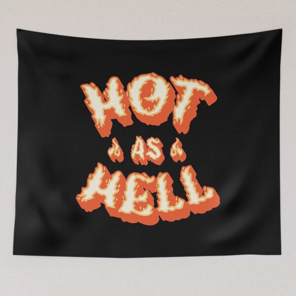 Item preview, Hot As Hell - Summer designed and sold by Whimsical  Thinker.