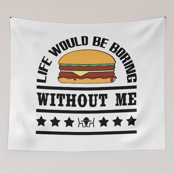 Item preview, Life Would Be Boring Without Cheeseburger designed and sold by emhoteb.