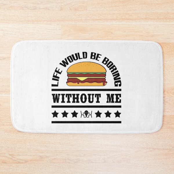 Item preview, Life Would Be Boring Without Cheeseburger designed and sold by emhoteb.