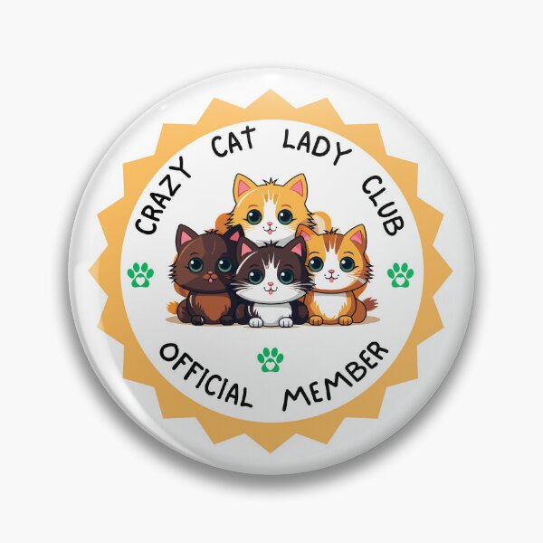 Item preview, Crazy Cat Lady Club Official Member Badge designed and sold by LemonHorse.