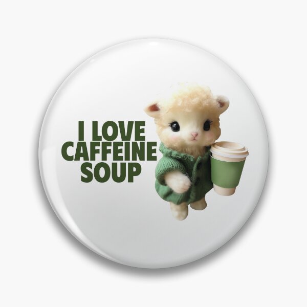 Item preview, I Love Caffeine Soup Cute. designed and sold by GrufTee.