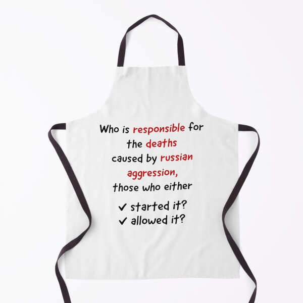 Item preview, Who is responsible for the deaths caused by Russian aggression - those who either started it or allowed it ▩ designed and sold by cabana.space.