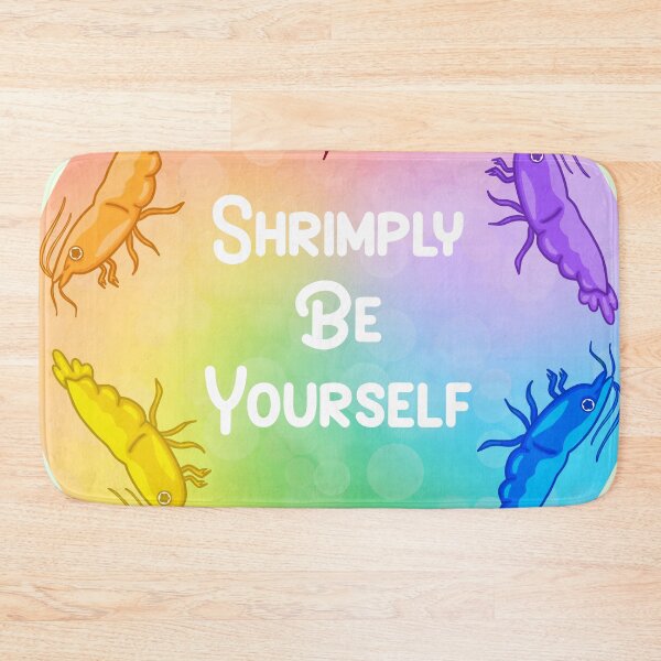Item preview, Shrimply be yourself designed and sold by VanHollowStudio.
