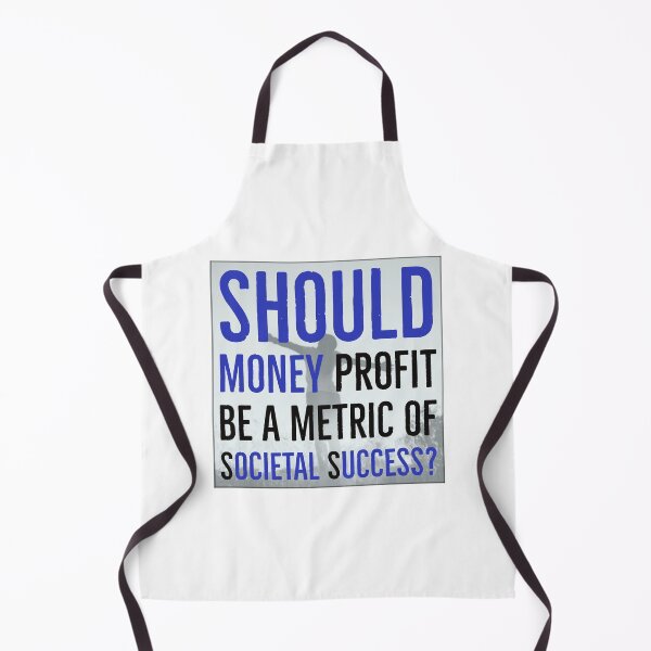 Item preview, Should money profit be a metric of societal success ▩ designed and sold by cabana.space.