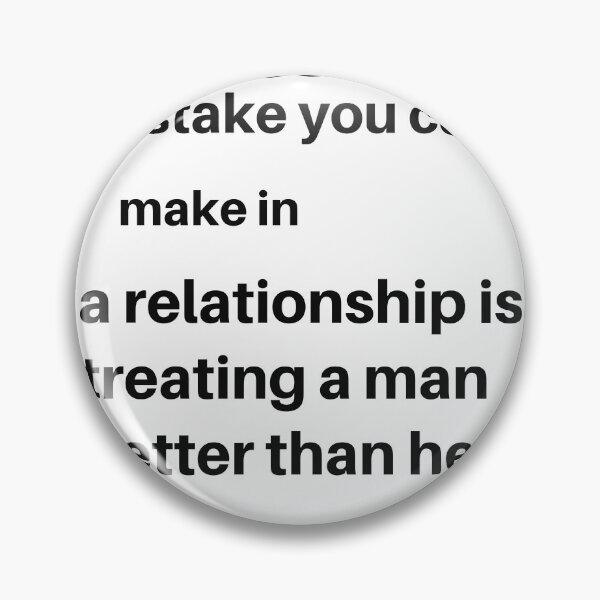 Item preview, the biggest mistake you can make in relationship.... designed and sold by cloudzer0000.