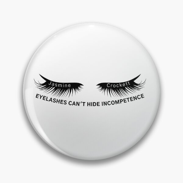 Item preview, EYELASHES CAN'T HIDE INCOMPETENCE designed and sold by amuseXpress.