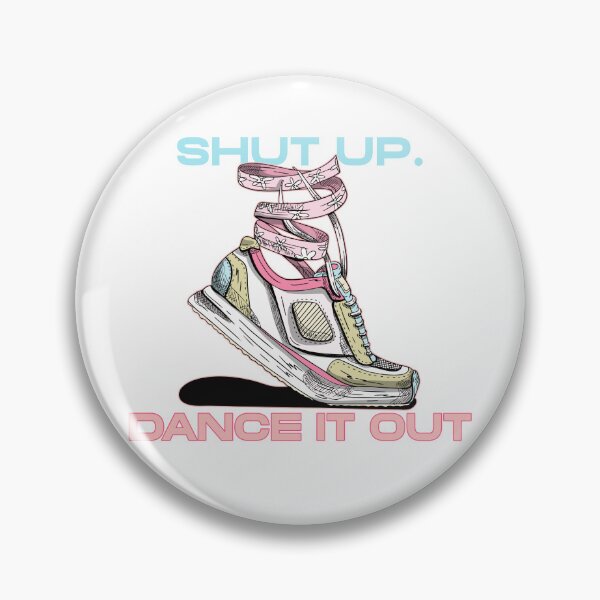 Item preview, Shut Up. Dance it Out designed and sold by ZenStitchMotifs.