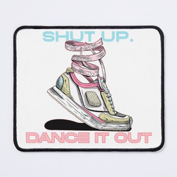 Item preview, Shut Up. Dance it Out designed and sold by ZenStitchMotifs.