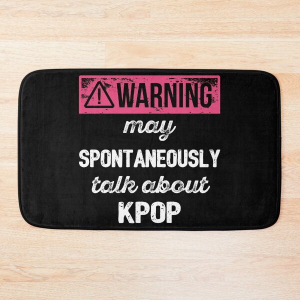 Item preview, Warning: May Spontaneously Talk About KPOP I designed and sold by Lemon Pepper.
