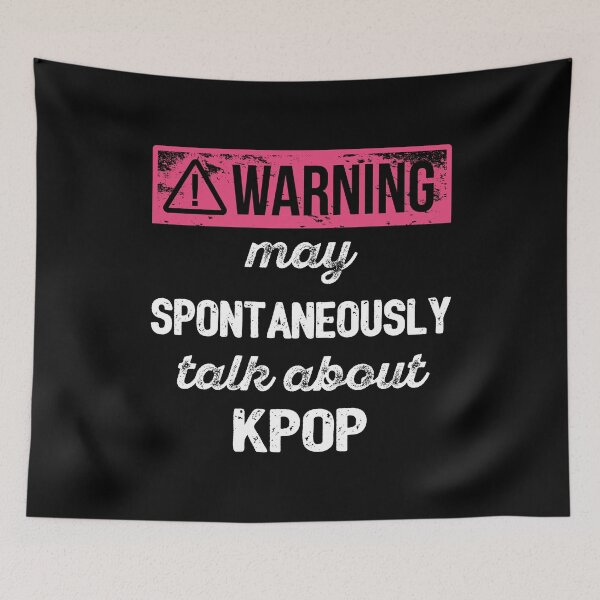 Item preview, Warning: May Spontaneously Talk About KPOP I designed and sold by Lemon Pepper.