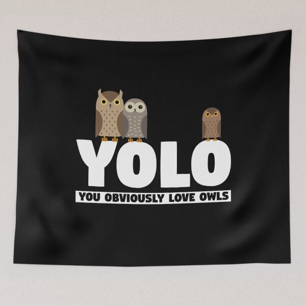 Item preview, YOLO You Obviously Love Owls designed and sold by thingsandthings.